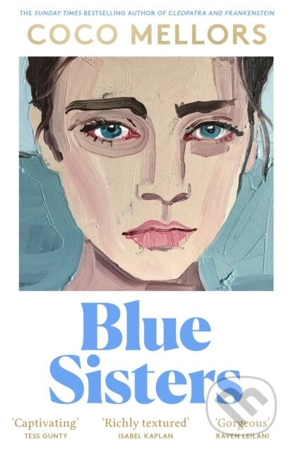 Kniha: Blue Sisters (Coco Mellors). Fourth Estate, 2024 Kniha: Blue Sisters (Coco Mellors). Fourth Estate, 2024