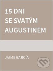15 dní se svatým Augustinem - Jaime García, Cesta, 2001