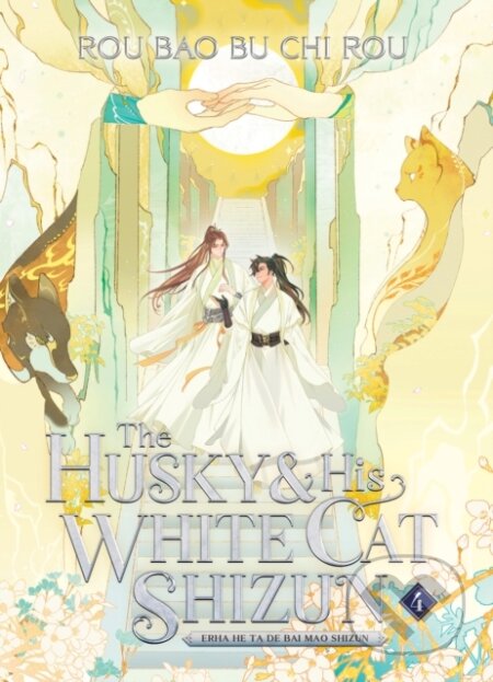 Kniha: The Husky and His White Cat Shizun: Erha He Ta De Bai Mao Shizun (Novel) 4 (Rou Bao Bu Chi Rou). Seven Seas, 2023 Kniha: The Husky and His White Cat Shizun: Erha He Ta De Bai Mao Shizun (Novel) 4 (Rou Bao Bu Chi Rou). Seven Seas, 2023