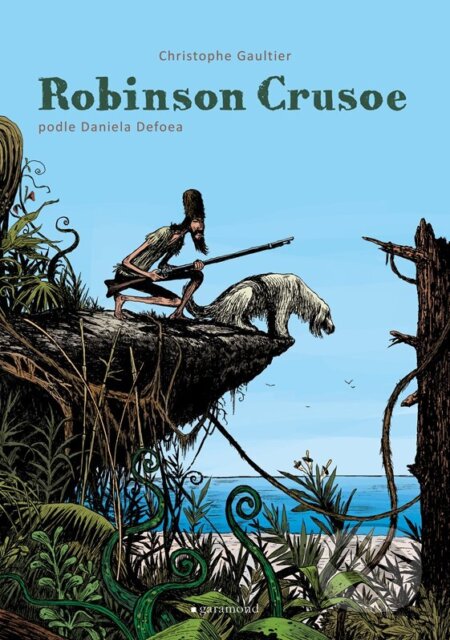 Kniha: Robinson Crusoe (grafický román) (Christophe Gaultier a Daniel Defoe). Garamond, 2024 Kniha: Robinson Crusoe (grafický román) (Christophe Gaultier a Daniel Defoe). Garamond, 2024