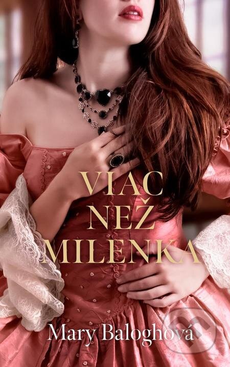 E-kniha: Viac než milenka (Mary Balogh). Slovenský spisovateľ, 2024 E-kniha: Viac než milenka (Mary Balogh). Slovenský spisovateľ, 2024
