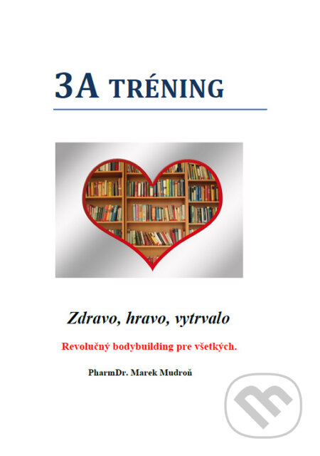 Kniha: 3A tréning (Marek Mudroň). Marek Mudroň, 2023 Kniha: 3A tréning (Marek Mudroň). Marek Mudroň, 2023