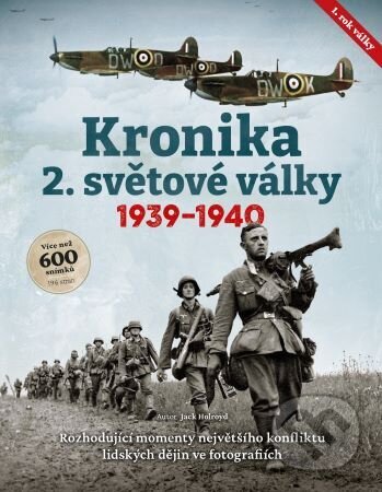 Kniha: Kronika 2. světové války (Jack Holroyd). Extra Publishing, 2024 Kniha: Kronika 2. světové války (Jack Holroyd). Extra Publishing, 2024