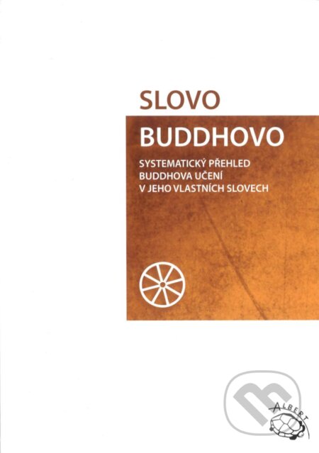 Kniha: Slovo Buddhovo (Nyánatiloka Maháthera). Stratos, 1999 Kniha: Slovo Buddhovo (Nyánatiloka Maháthera). Stratos, 1999