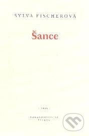Kniha: Šance (Sylva Fischerová). Petrov, 1999 Kniha: Šance (Sylva Fischerová). Petrov, 1999