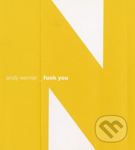Kniha: Funk You (Andy Werner). Petrov, 2005 Kniha: Funk You (Andy Werner). Petrov, 2005