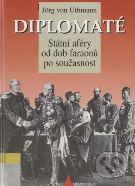 Kniha: Diplomaté (Jörg von Uthmann). , 1999 Kniha: Diplomaté (Jörg von Uthmann). , 1999