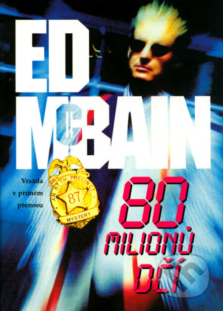 Kniha: 80 milionů očí (Ed McBain). BB/art, 2004 Kniha: 80 milionů očí (Ed McBain). BB/art, 2004