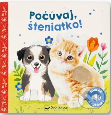 Kniha: Počúvaj, šteniatko! (Svojtka&Co.). Svojtka&Co., 2024 Kniha: Počúvaj, šteniatko! (Svojtka&Co.). Svojtka&Co., 2024