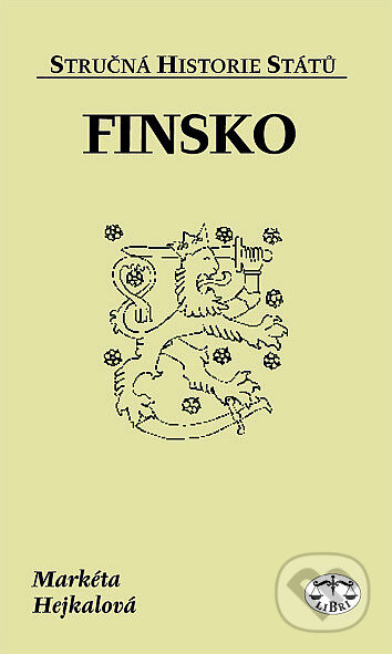 Kniha: Finsko - stručná historie států (Markéta Hejkalová). Libri, 2003 Kniha: Finsko - stručná historie států (Markéta Hejkalová). Libri, 2003