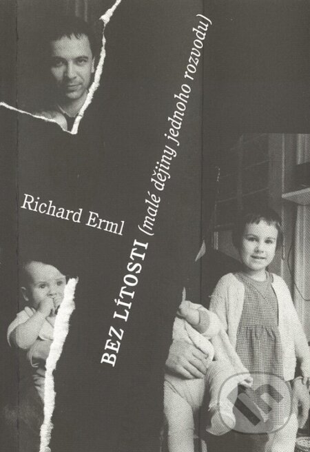 Kniha: Bez lítosti (Richard Erml). Petrov, 2004 Kniha: Bez lítosti (Richard Erml). Petrov, 2004