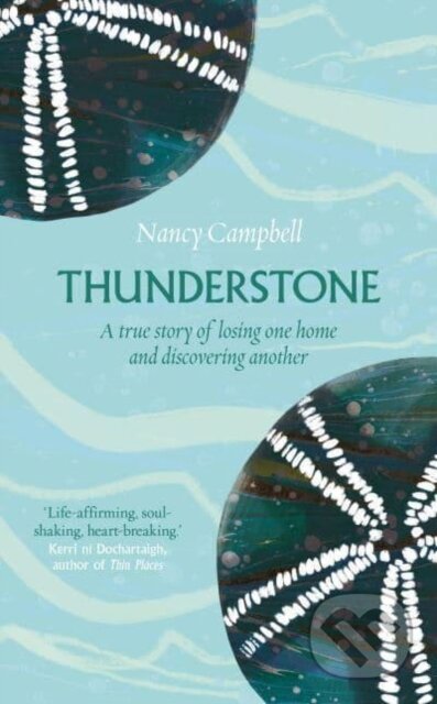 Kniha: Thunderstone (Nancy Campbell). Elliott and Thompson, 2023 Kniha: Thunderstone (Nancy Campbell). Elliott and Thompson, 2023