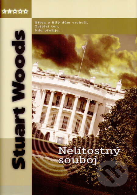 Kniha: Nelítostný souboj (Stuart Woods). BB/art, 2005 Kniha: Nelítostný souboj (Stuart Woods). BB/art, 2005