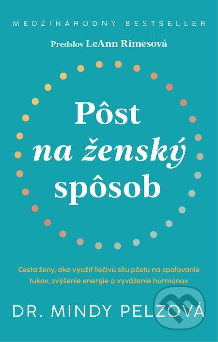 E-kniha: Pôst na ženský spôsob (Mindy Pelz). Tatran, 2024 E-kniha: Pôst na ženský spôsob (Mindy Pelz). Tatran, 2024