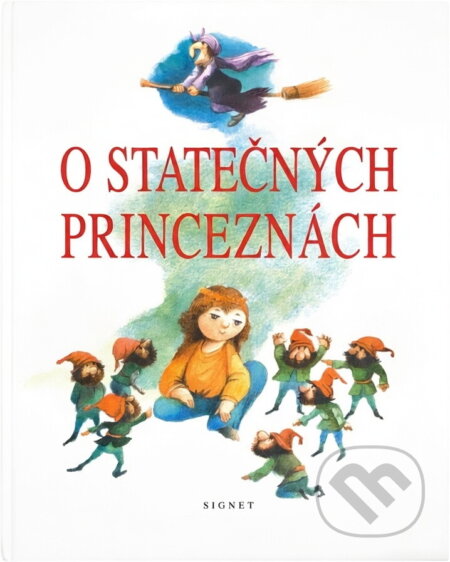 Kniha: O statečných princeznách (Zdeněk Rosenbaum). Signet, 1997 Kniha: O statečných princeznách (Zdeněk Rosenbaum). Signet, 1997