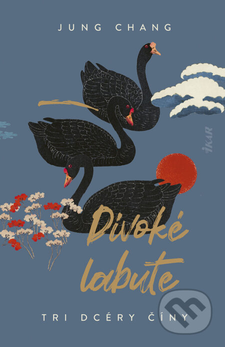 Kniha: Divoké labute (Jung CHang), 2024 Kniha: Divoké labute (Jung CHang), 2024