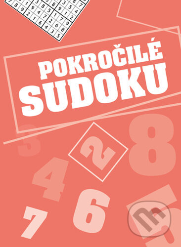 Kniha: Pokročilé sudoku (Bookmedia). Bookmedia, 2024 Kniha: Pokročilé sudoku (Bookmedia). Bookmedia, 2024