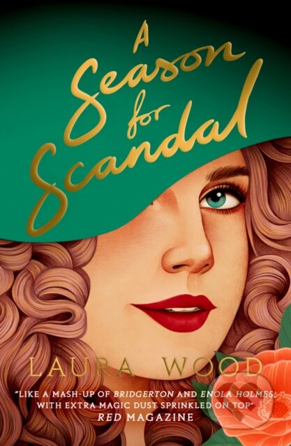 Kniha: A Season for Scandal (Laura Wood). Scholastic, 2024 Kniha: A Season for Scandal (Laura Wood). Scholastic, 2024