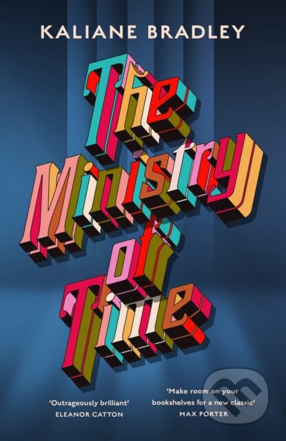 Kniha: The Ministry of Time (Kaliane Bradley), 2024 Kniha: The Ministry of Time (Kaliane Bradley), 2024