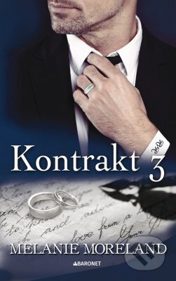 E-kniha: Kontrakt 3 (Melanie Moreland). Baronet, 2024 E-kniha: Kontrakt 3 (Melanie Moreland). Baronet, 2024
