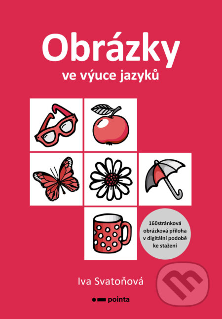 E-kniha: Obrázky ve výuce jazyků (Iva Svatoňová). Pointa, 2024 E-kniha: Obrázky ve výuce jazyků (Iva Svatoňová). Pointa, 2024