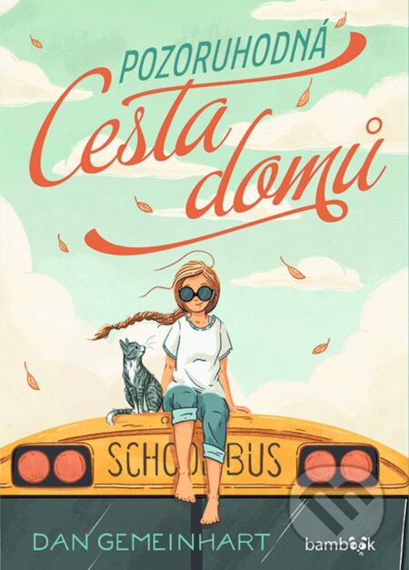 Kniha: Pozoruhodná cesta domů (Dan Gemeinhart). Bambook, 2024 Kniha: Pozoruhodná cesta domů (Dan Gemeinhart). Bambook, 2024