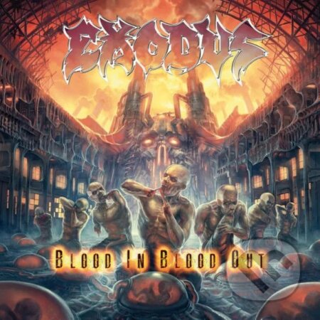 Hudební CD: Exodus: Blood in Blood Out LP (Hudobné albumy). Hudobné albumy, 2024 Hudební CD: Exodus: Blood in Blood Out LP (Hudobné albumy). Hudobné albumy, 2024
