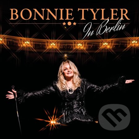 Hudobné CD: Bonnie Tyler: Live in Berlin (Hudobné albumy). Hudobné albumy, 2024 Hudobné CD: Bonnie Tyler: Live in Berlin (Hudobné albumy). Hudobné albumy, 2024