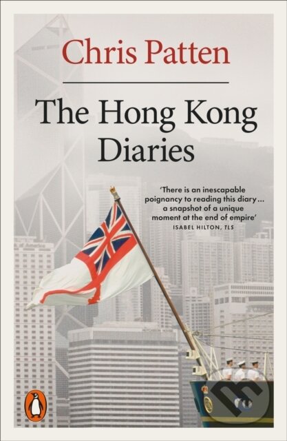 Kniha: The Hong Kong Diaries (Chris Patten). Penguin Books, 2024 Kniha: The Hong Kong Diaries (Chris Patten). Penguin Books, 2024