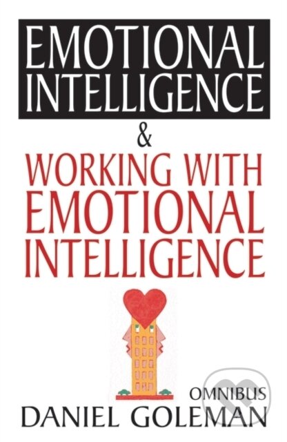 Kniha: Emotional Intelligence & Working with EQ (Daniel Goleman). Bloomsbury, 2004 Kniha: Emotional Intelligence & Working with EQ (Daniel Goleman). Bloomsbury, 2004