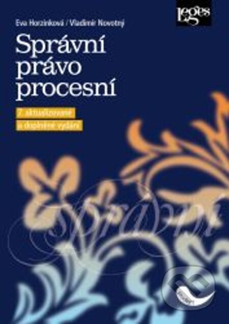 Kniha: Správní právo procesní (Eva Horzinková a Vladimír Novotný). Leges, 2024 Kniha: Správní právo procesní (Eva Horzinková a Vladimír Novotný). Leges, 2024