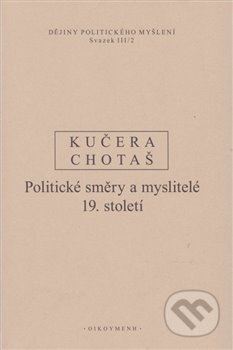Kniha: Dějiny politického myšlení III/2 (Jiří Chotaš). Filozofický ústav AV ČR, 2024 Kniha: Dějiny politického myšlení III/2 (Jiří Chotaš). Filozofický ústav AV ČR, 2024