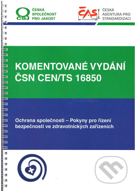 Kniha: Komentované vydání ČSN CEN/TS 16850 (Autorský kolektív). Česká společnost pro jakost, 2021 Kniha: Komentované vydání ČSN CEN/TS 16850 (Autorský kolektív). Česká společnost pro jakost, 2021