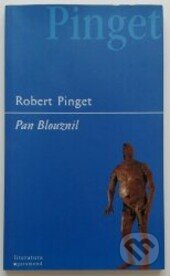 Kniha: Pan Blouznil (Robert Pinget). Garamond, 2000 Kniha: Pan Blouznil (Robert Pinget). Garamond, 2000