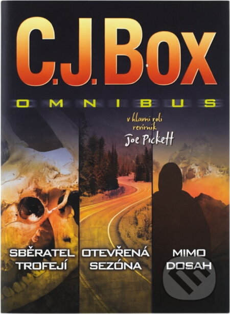 Kniha: Sběratel trofejí ; Otevřená sezóna ; Mimo dosah : C.J. Box omnibus : v hlavní roli revírník Joe Pickett (C. J. Box). BB/art, 2012 Kniha: Sběratel trofejí ; Otevřená sezóna ; Mimo dosah : C.J. Box omnibus : v hlavní roli revírník Joe Pickett (C. J. Box). BB/art, 2012