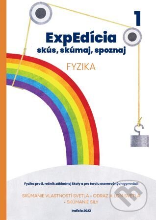 ExpEdícia - Fyzika 8. ročník, pracovná učebnica 1 - Viera Lapitková, Indícia, s.r.o., 2023