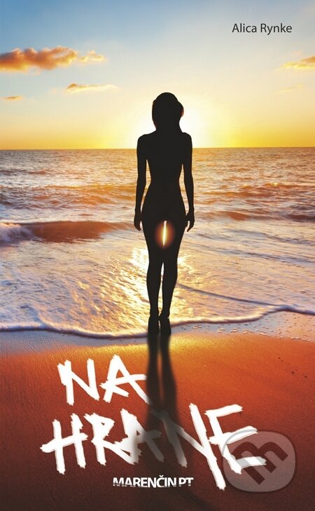 Kniha: Na hrane (Alica Rynke). Marenčin PT, 2016 Kniha: Na hrane (Alica Rynke). Marenčin PT, 2016