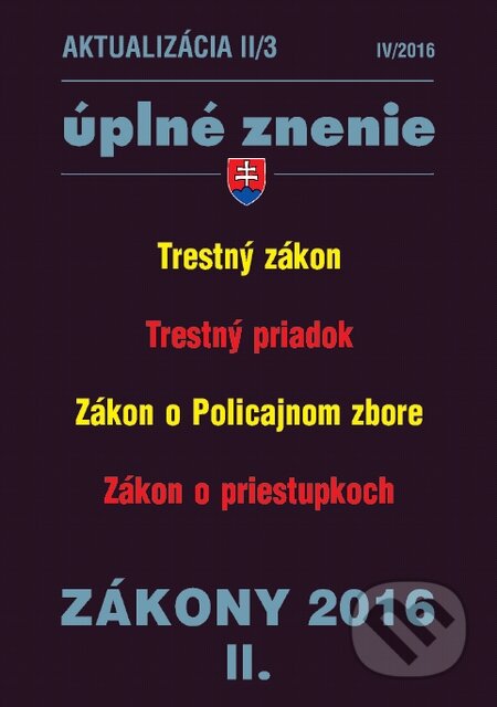 Kniha: Aktualizácia II/3 2016 (Poradca s.r.o.). Poradca s.r.o., 2016 Kniha: Aktualizácia II/3 2016 (Poradca s.r.o.). Poradca s.r.o., 2016