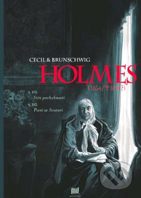 Kniha: Holmes III.+IV. (Luc Brunschwig). Meander, 2016 Kniha: Holmes III.+IV. (Luc Brunschwig). Meander, 2016