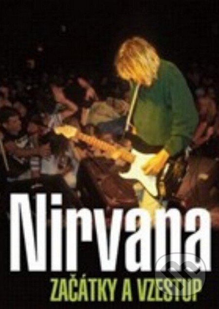 Kniha: Nirvana (Gillian G. Gaar). Nava, 2016 Kniha: Nirvana (Gillian G. Gaar). Nava, 2016