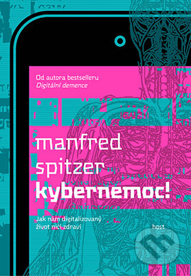 Kniha: Kybernemoc (Manfred Spitzer). Host, 2016 Kniha: Kybernemoc (Manfred Spitzer). Host, 2016