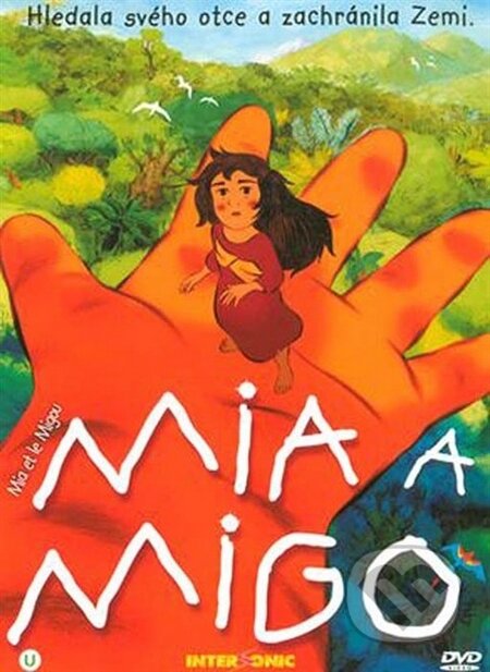Film: Mia a Migo (Jacques-Rémy Girerd) (DVD). Intersonic, 2008 Film: Mia a Migo (Jacques-Rémy Girerd) (DVD). Intersonic, 2008