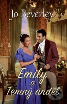 Kniha: Emily a Temný anděl (Jo Beverley). Baronet, 2016 Kniha: Emily a Temný anděl (Jo Beverley). Baronet, 2016