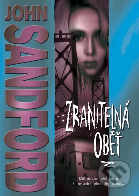 Kniha: Zranitelná oběť (John Sandford). BB/art, 2016 Kniha: Zranitelná oběť (John Sandford). BB/art, 2016