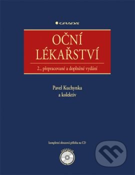 Kniha: Oční lékařství (Pavel Kuchynka a kolektiv). Grada, 2016 Kniha: Oční lékařství (Pavel Kuchynka a kolektiv). Grada, 2016