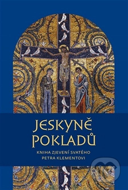 Kniha: Jeskyně pokladů (Pavel Mervart). Pavel Mervart, 2016 Kniha: Jeskyně pokladů (Pavel Mervart). Pavel Mervart, 2016