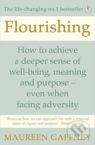 Kniha: Flourishing (Maureen Gaffney). Penguin Books, 2016 Kniha: Flourishing (Maureen Gaffney). Penguin Books, 2016