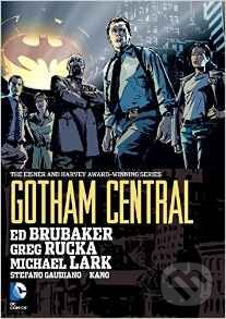 Kniha: Gotham Central Omnibus (Greg Rucka a Ed Brubaker), 2016 Kniha: Gotham Central Omnibus (Greg Rucka a Ed Brubaker), 2016