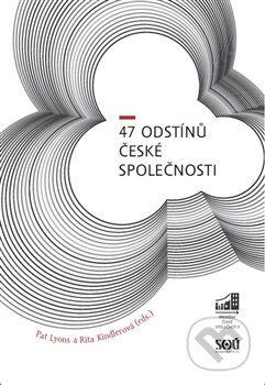 Kniha: 47 odstínů české společnosti (Pat Lyons). Jana Bejčková, 2015 Kniha: 47 odstínů české společnosti (Pat Lyons). Jana Bejčková, 2015