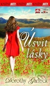Kniha: Úsvit lásky (Dorothy Garlock). Alpress, 2016 Kniha: Úsvit lásky (Dorothy Garlock). Alpress, 2016
